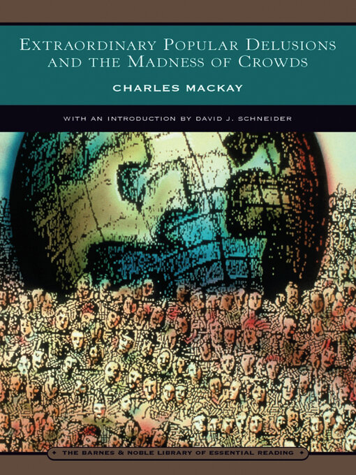 Cover image for Extraordinary Popular Delusions and the Madness of Crowds
